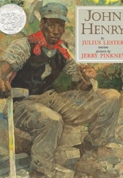John Henry (Julius Lester and Jerry Pinkney)