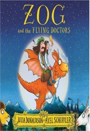 Zog and the Flying Doctors (Julia Donaldson)