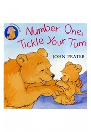 Number One, Tickle Your Tum (John Prater)