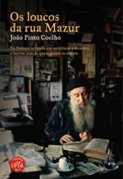 Os Loucos Da Rua Mazur (João Pinto Coelho)