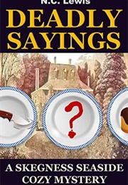 Deadly Sayings (N.C. Lewis)