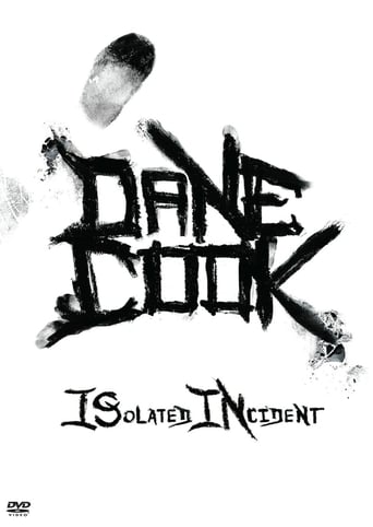 Dane Cook: Isolated Incident (2009)