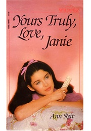 Yours Truly, Love Janie (Ann Reit)