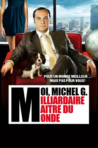 Moi, Michel G. Milliardaire Maître Du Monde (2011)