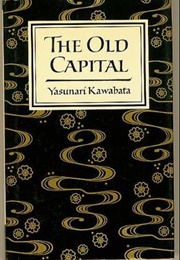 The Old Capital (Yasunari Kawabata)