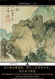 The Injustice to Dou E (Guan Hanqing)