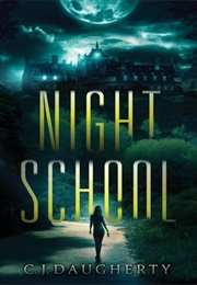 Night School (C.J. Daugherty)