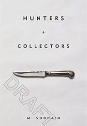 Hunters and Collectors (M. Suddain)