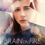 Brain on Fire (2016)