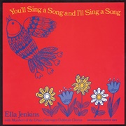 Ella Jenkins - You'll Sing a Song and I'll Sing a Song