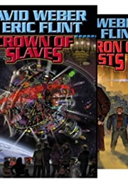 Crown of Slaves Series (David Weber and Eric Flint)