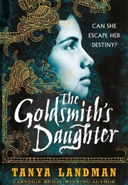 Aztec: The Goldsmith's Daughter (Tanya Landman)