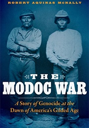 The Modoc War (Robert Aquinas McNally)