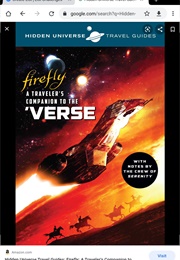 Hidden Universe Travel Guides: Firefly: A Traveler's Companion to the 'Verse (Marc Sumerak)