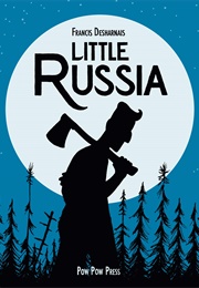 Little Russia (Francis Desharnais)