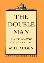 The Double Man (W.H. Auden)