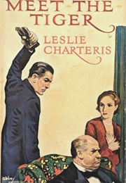 Meet--The Tiger! (Leslie Charteris)