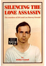 Silencing the Lone Assassin (John Canal)