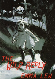 The Wild Reply (Emma Lew)