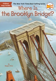 Where Is the Brooklyn Bridge? (Megan Stine)