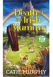 Death of an Irish Mummy (Catie Murphy)
