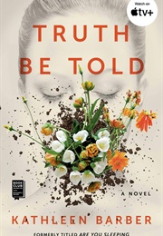 Truth Be Told (Kathleen Barber)