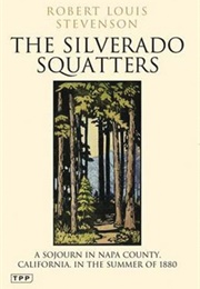 The Silverado Squatters (Robert Louis Stevenson)