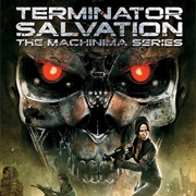 Terminator Salvation: The Machinima Series