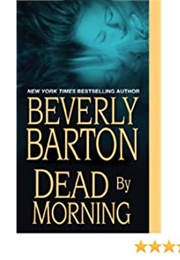 Dead by Morning (Beverley Barton)