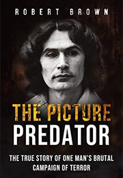 The Picture Predator (Robert Brown)