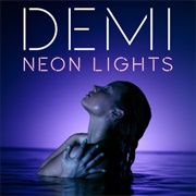 Neon Lights - Demi Lovato