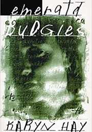 Emerald Budgies (Karyn Hay)