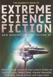 The Mammoth Book of Extreme Science Fiction (Mike Ashley)
