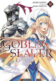 Goblin Slayer Volume 10 (Kumo Kagyu)