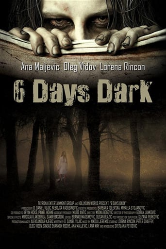 6 Days Dark (2015)