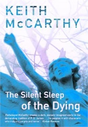 The Silent Sleep of the Dying (Keith McCarthy)