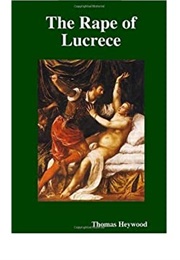 The Rape of Lucrece (Thomas Heywood)