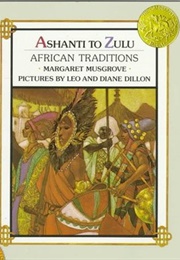 Ashanti to Zulu: African Traditions (Margaret Musgrove and Leo and Diane Dillon)