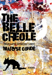 The Belle Creole (Maryse Condé)