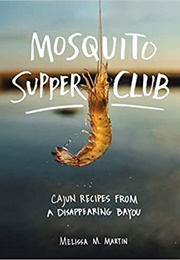 Mosquito Supper Club (Melissa M Martin)