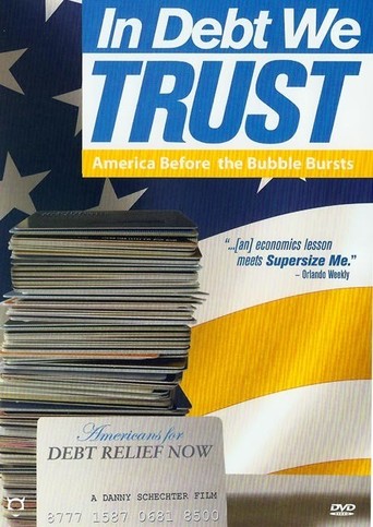 In Debt We Trust (2007)