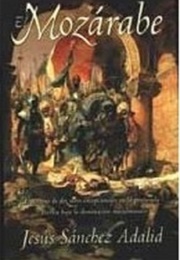 El Mozárabe (Jesús Sánchez Adalid)