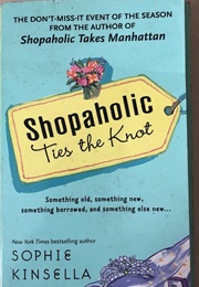 Shopaholic Ties the Knot (Sophie Kinsella)