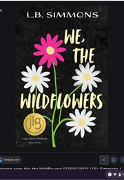 We, the Wildflowers (L.B. Simmons)