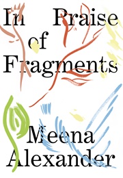 In Praise of Fragments (Meena)