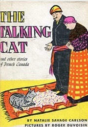 The Talking Cat and Other Stories of French Canada (Natalie Savage Carlson)