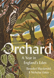 Orchard: A Year in England's Eden (Benedict MacDonald)