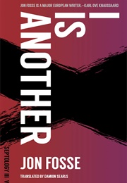 I Is Another (Jon Fosse)