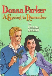 Donna Parker a Spring to Remember (Marcia Martin)
