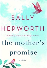 The Mother&#39;s Promise (Sally Hepworth)